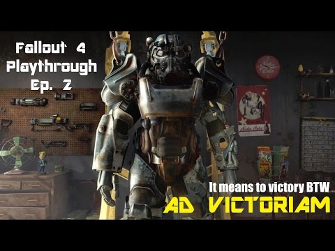 Fallout 4 Playthrough Ep.2 Ad Victoriam