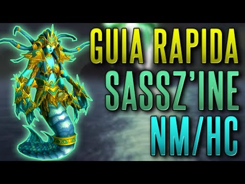 GUÍA RÁPIDA DE ENCUENTRO: MAESTRA SASSZ'INE EN DIFICULTAD NORMAL Y HEROICA - 7.2.5