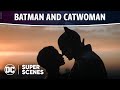 The Batman - Batman & Catwoman | Super Scenes | DC