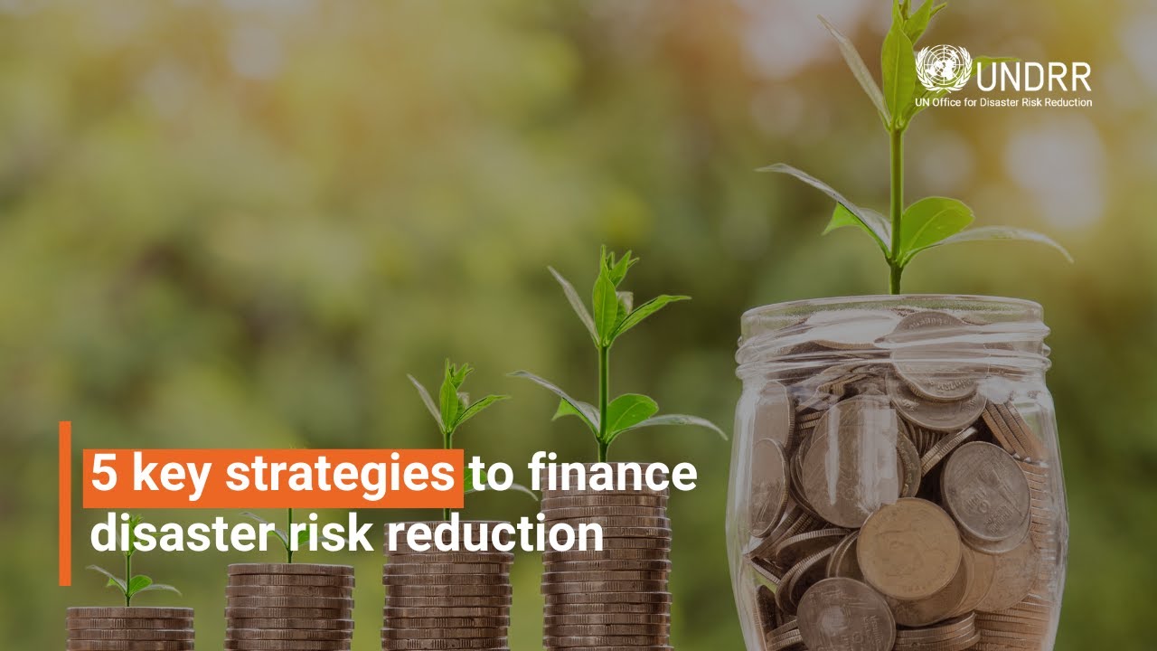 5 key strategies to finance disaster risk reduction | AMPCDRR 2024 | UNDRR