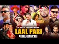 Laal Pari X Tharmamiter X Dilbar X Chubhur Chubhur Mashup Hindi X Bhojpuri Mega Mashup Honey Singh