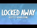 R. City - Locked Away (ft. Adam Levine) (Lyrics)