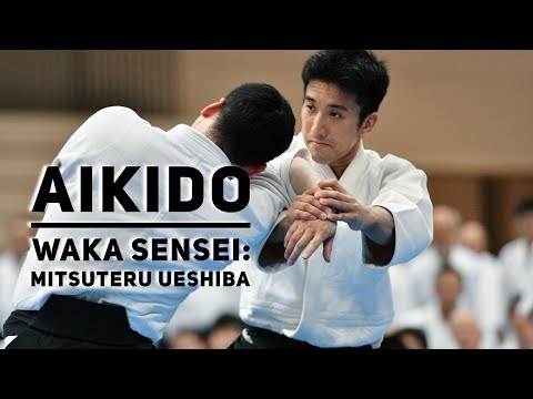 AIKIDO: Waka Sensei - Mitsuteru Ueshiba 2018