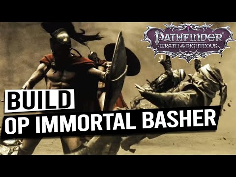 (READ DESCRIPTION) OP Immortal Basher Build Guide - PATHFINDER WRATH OF THE RIGHTEOUS