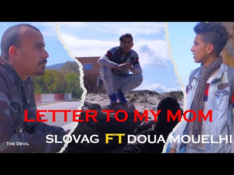 SLOVAG ft DOUA MOUELHI - LETTER TO MY MOM