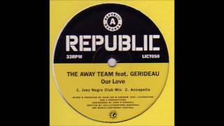 The Away Team - Our Love (Joey Negro Club Mix)