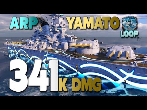 Battleship ARP Yamato on map Loop, 341k damage - World of Warships