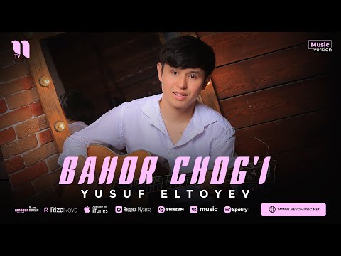 Yusuf Eltoyev - Bahor chog'i (audio 2023)