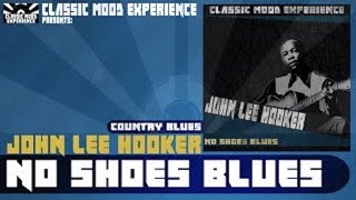 John Lee Hooker - No Shoes [1960]