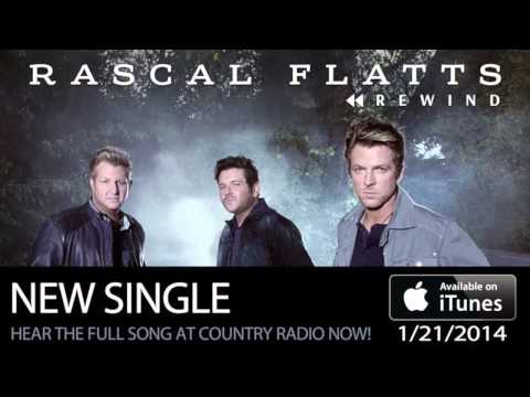 Rascal Flatts - Rewind