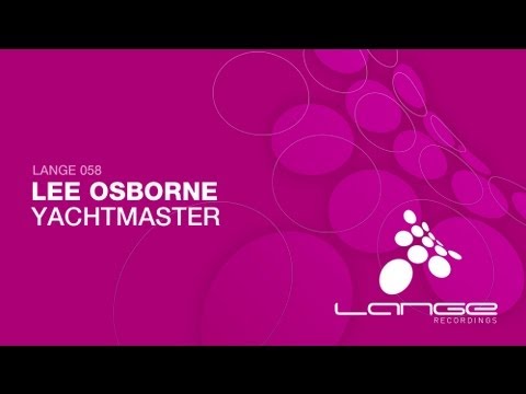 Lee Osborne - Yachtmaster (Original Mix)