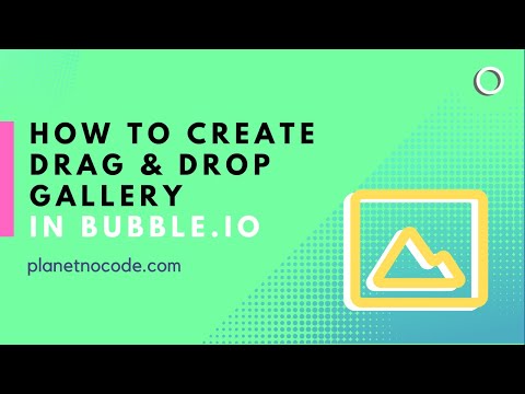 How to create a drag and drop gallery in Bubble thumbnail
