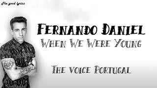 Download lagu Fernando Daniel - When We Were Young (Lyrics) - Blind Audition - Provas Cegas | The Voice Portugal mp3 Download lagu Fernando Daniel - When We Were Young (Lyrics) - Blind Audition - Provas Cegas | The Voice Portugal mp3