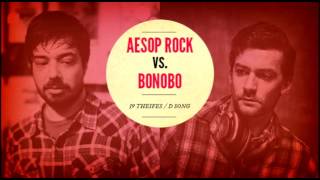 Aesop Rock vs. Bonobo "39 Thieves / D Song"