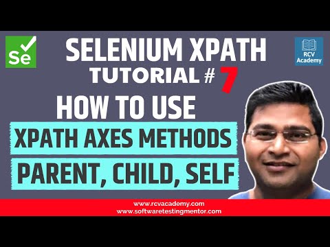 Selenium XPath Tutorial 7 XPath Axes Methods | Parent Child Self