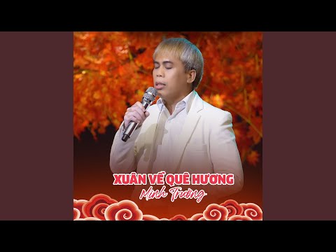 Xuân về quê hương - Minh Trường