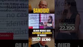 🚨GILMAR MENDES QUER SUSPENDER JULGAMENTO DE MORAES #shorts