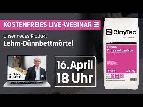 ClayTec Live-Webinar - Kreislauffähiges Mauerwerk mit unserem neuen Lehm-Dünnbettmörtel