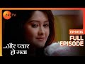 Avni को होने लगा है प्यार Aur Pyaar Ho Gaya Full Ep 36 ZEE TV