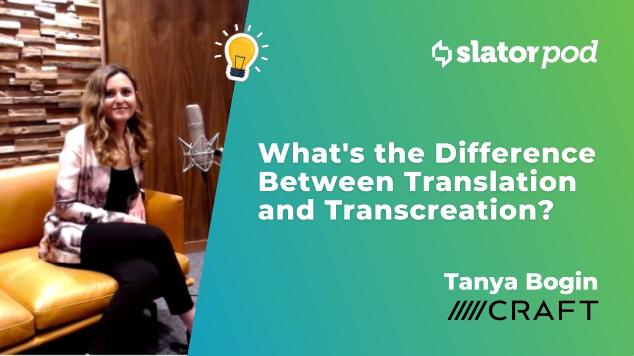 What's the Difference Between Translation and Transcreation?