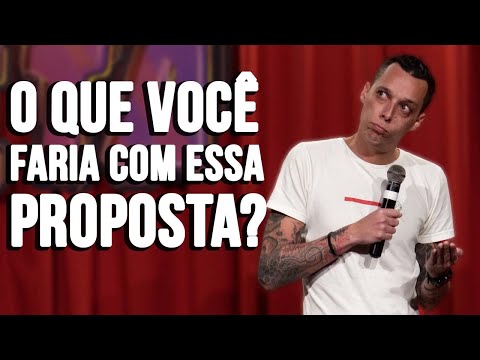 A PIOR PROPOSTA QUE JÁ RECEBI - NIL AGRA - STAND UP COMEDY