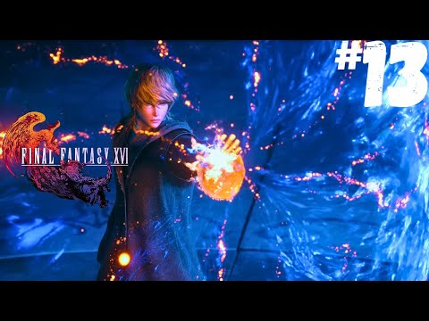 PART 13 | Final Fantasy 16 Full Gameplay
