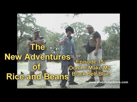 Rice and Beans - Ep: 15 Don't It Make My Black Belt Blue in HD