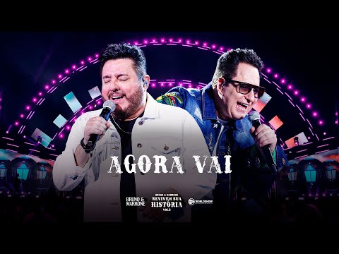 Bruno & Marrone - Agora Vai (Clipe Oficial)