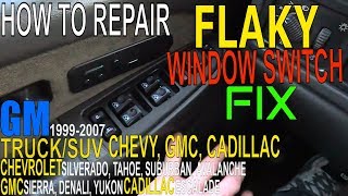 Chevy Silverado WINDOW Switch FLAKY How To FIX Power WINDOWS Switch Panel Troubleshooting GMC Sierra
