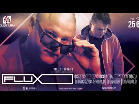 Dj Flux & Dj Faith // Klub Lípa Liberec 2021
