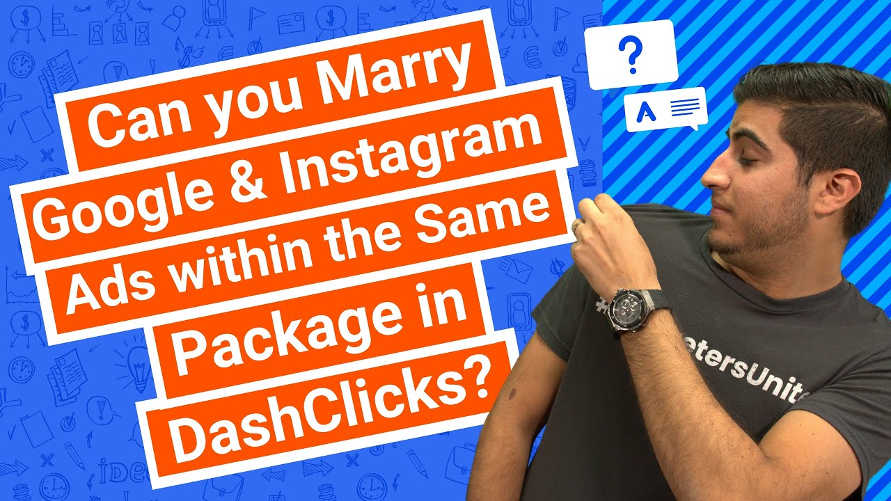 Can you Marry Google & Instagram Ads within the Same Package in DashClicks?