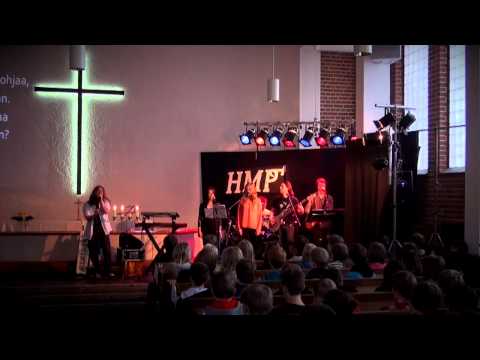 HMP - Soi kunniaksi Luojan - Tikkurilan kirkko 22.4.2012 :Gospelia pliis