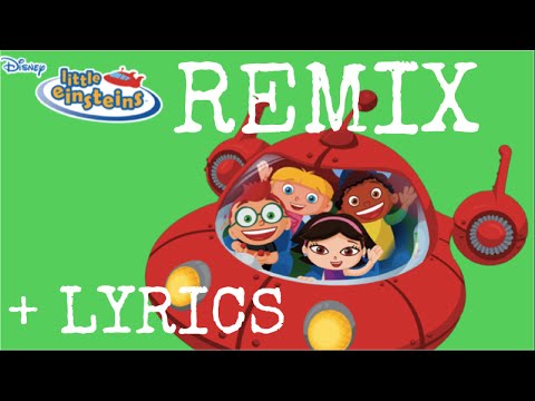 Little Einsteins Theme Song (Vine Remix) HD + LYRICS