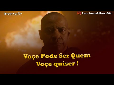 O PROTETOR -VOCÊ PODE SER O QUE QUISER -(MOTIVAÇÃO)