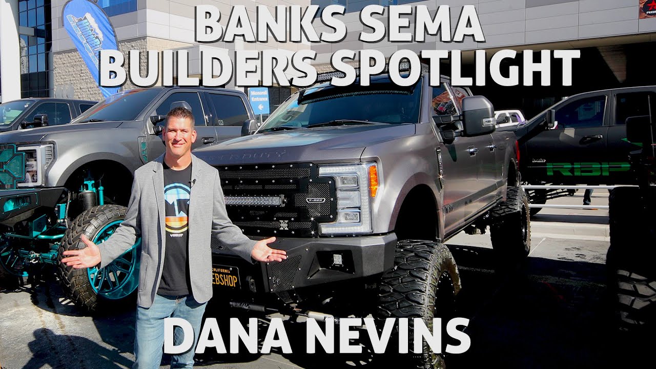 Banks SEMA Builders Spotlight: Dana Nevins