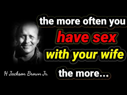 H Jackson Brown jr wise quotes about life & wisdom