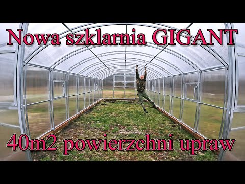 , title : 'Nowa szklarnia GIGANT. Cieplarnia z poliwęglanu w Szumilesie. 40m2 powierzchni upraw.'