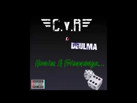 C.Y.R x Deulma - Homies & Friennemyz {L2S} RECORD RAP/TRAP