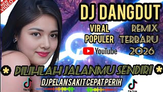 Download lagu DJ dangdut pilihlah jalanmu sendiri 💔😭💯 cocok untuk teman kerja santai perjalanan mp3 Download lagu DJ dangdut pilihlah jalanmu sendiri 💔😭💯 cocok untuk teman kerja santai perjalanan mp3