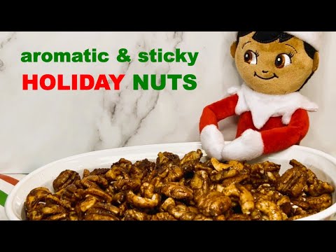Aromatic HOLIDAY Toasted & Sticky MIXED NUTS Recipe