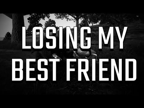 Losing My Best Friend