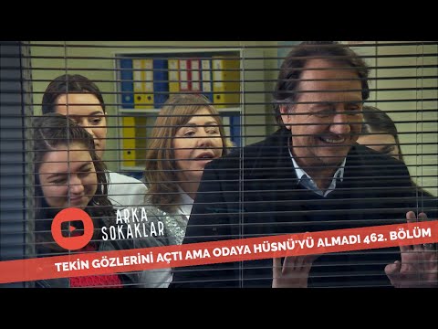 Tekin Gözlerini Açtı Odaya Hüsnü'yü Almadı 462. Bölüm