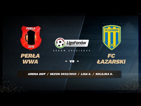 Perła WWA - FC Łazarski (Sezon 2022/23)