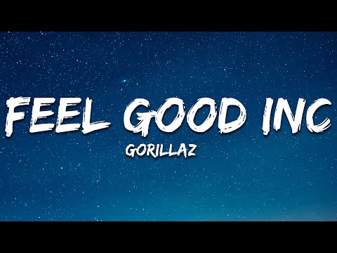 Gorillaz - Feel Good Inc (Lyrics)