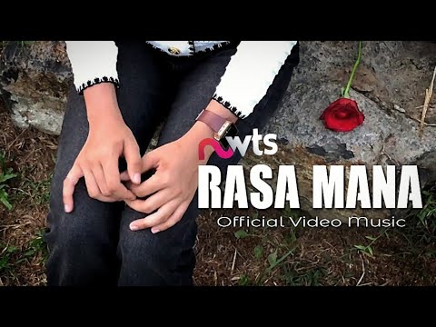 NWTS - Rasa Mana ( Official Video Music )