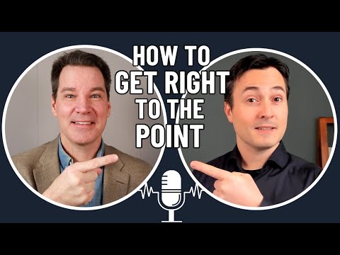 How to Get to the Point when Speaking