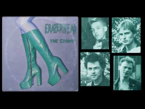 Erazerhead - The Stomp - Remastered from vinyl