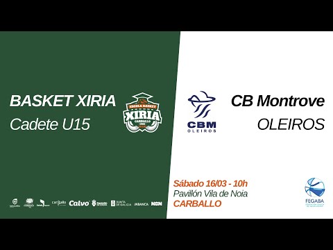 🎥 LIGA 2ª Div. Cadete Masculina A CORUÑA 23.24 | BASKET XIRIA U15 🆚 CB MONTROVE