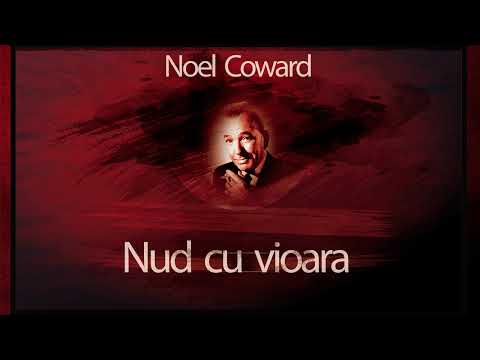 Nud cu vioara (1959)  - Noel Coward #teatruaudio #teatruradiofonic #teatruonline #teatruvechi