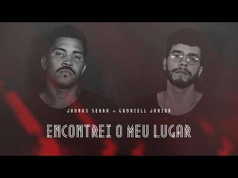 Encontrei o Meu Lugar (ao vivo) - Jhonas Serra & Gabriell Junior